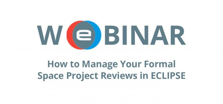 Webinar How to manage your formal space project reviews in ECLIPSE