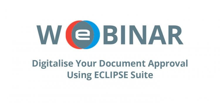 Webinar Digitalise Your Document Approval Using ECLIPSE Suite