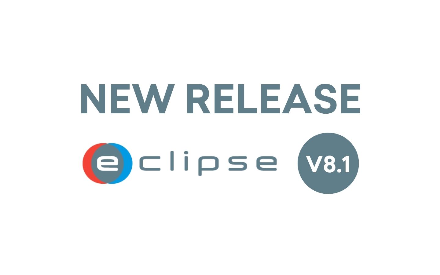 ECLIPSE Software Suite v8.1 Release is Out! - ECLIPSE Suite